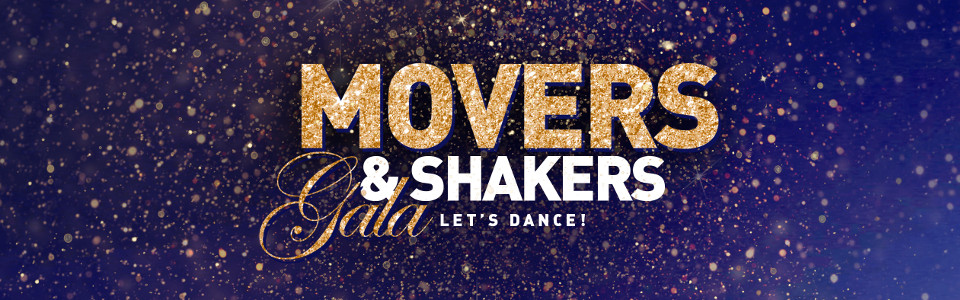The Movers & Shakers Gala